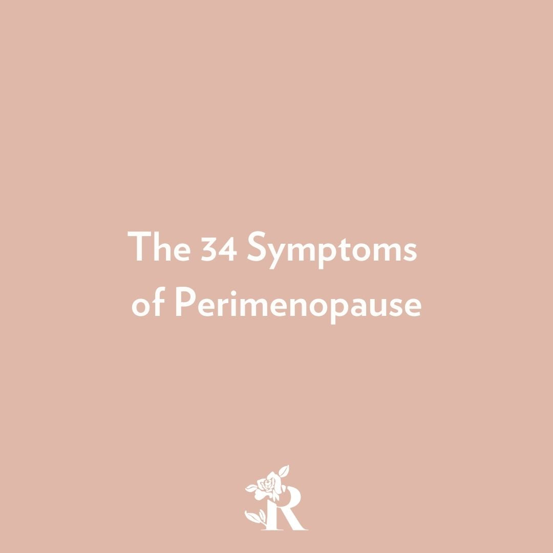 The 34 Symptoms of Perimenopause – Rosebud Woman