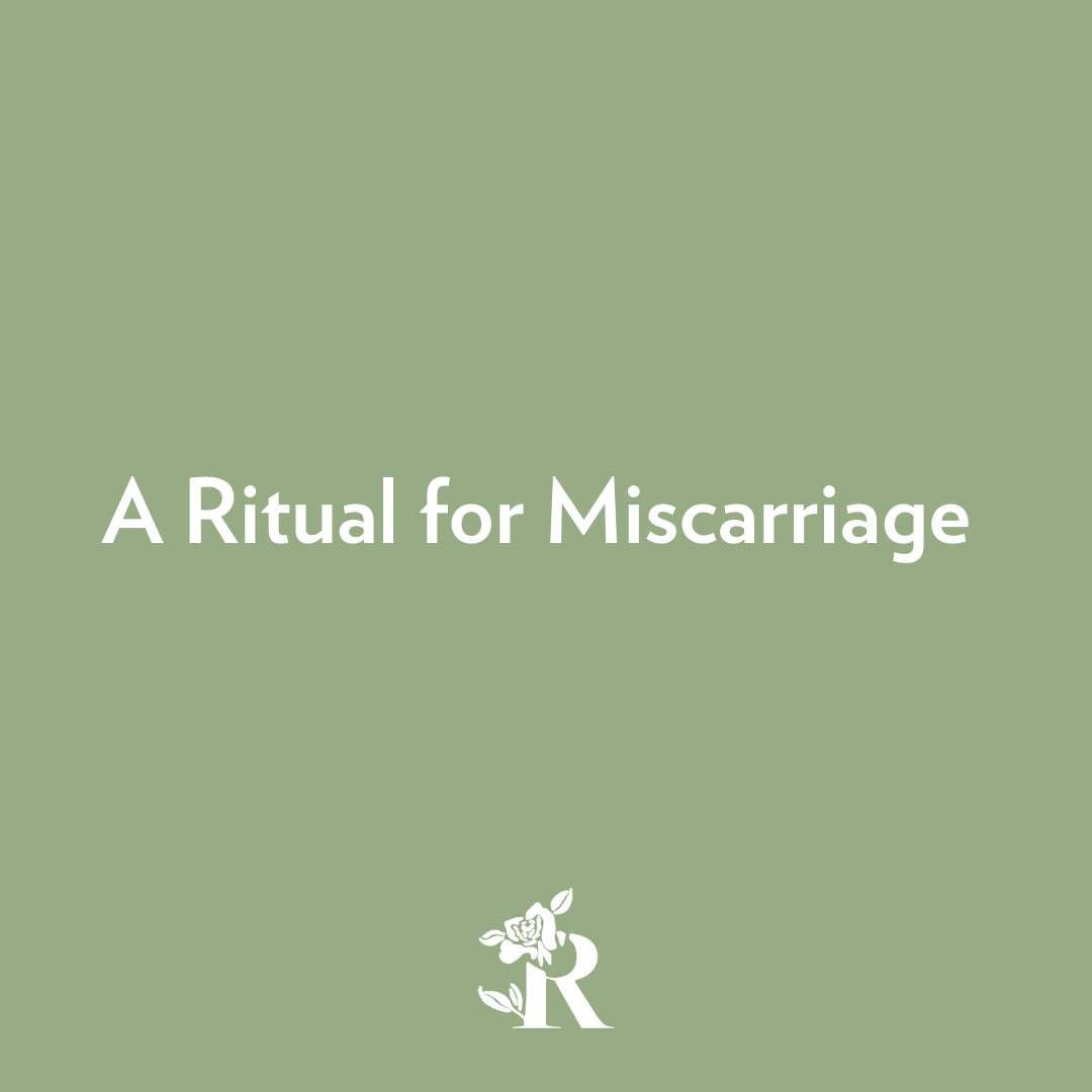 A Ritual for Miscarriage