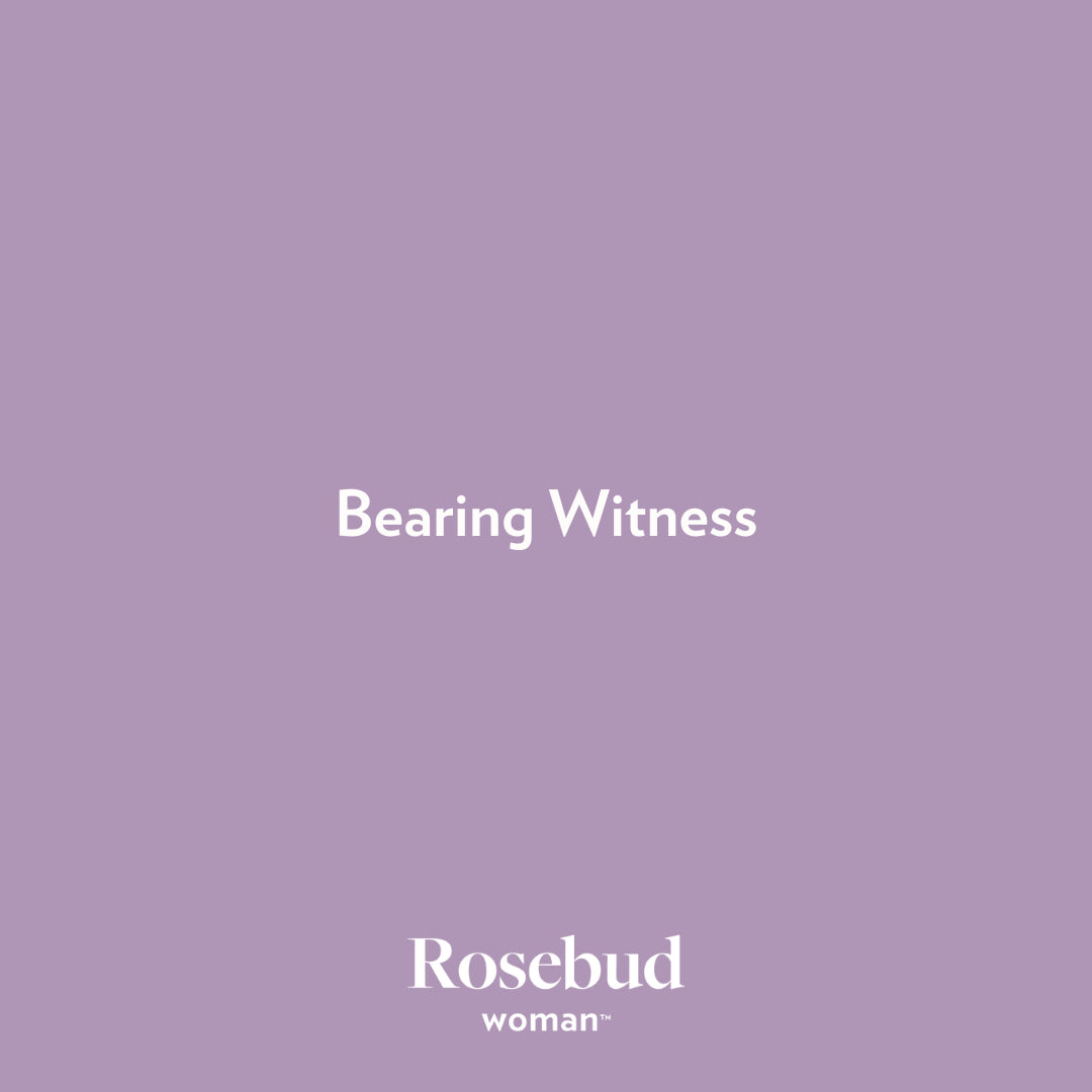 Bearing Witness