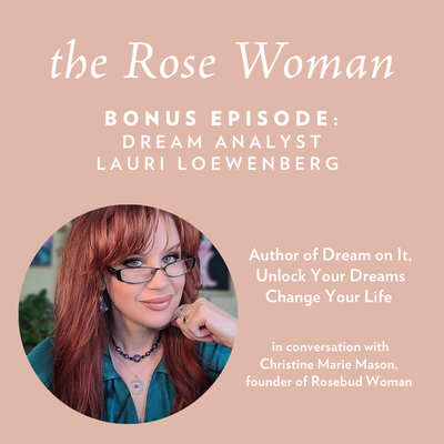 Bonus Episode: Dream Analyst Lauri Loewenberg