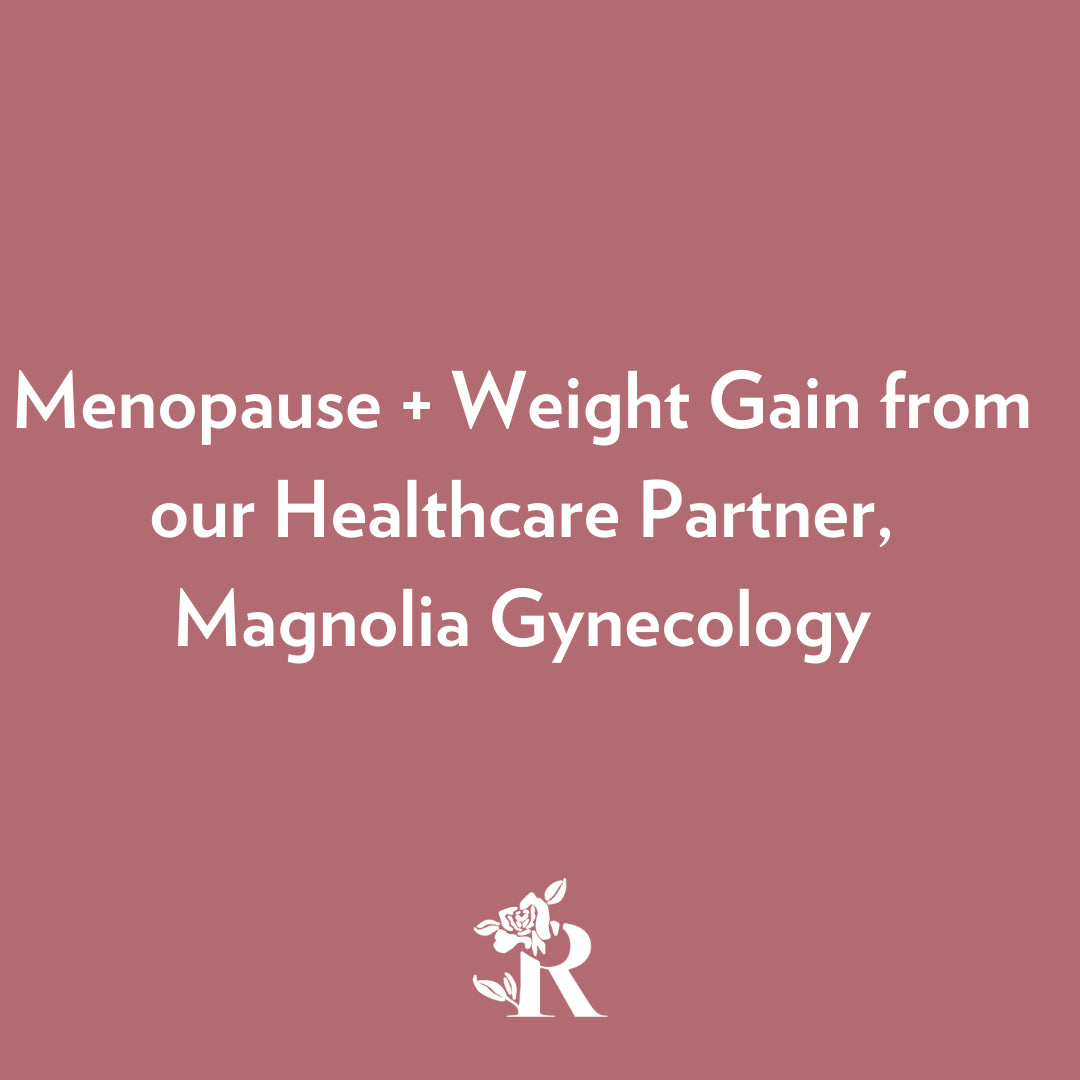 Menopause + Weight Gain from Magnolia Gynecology