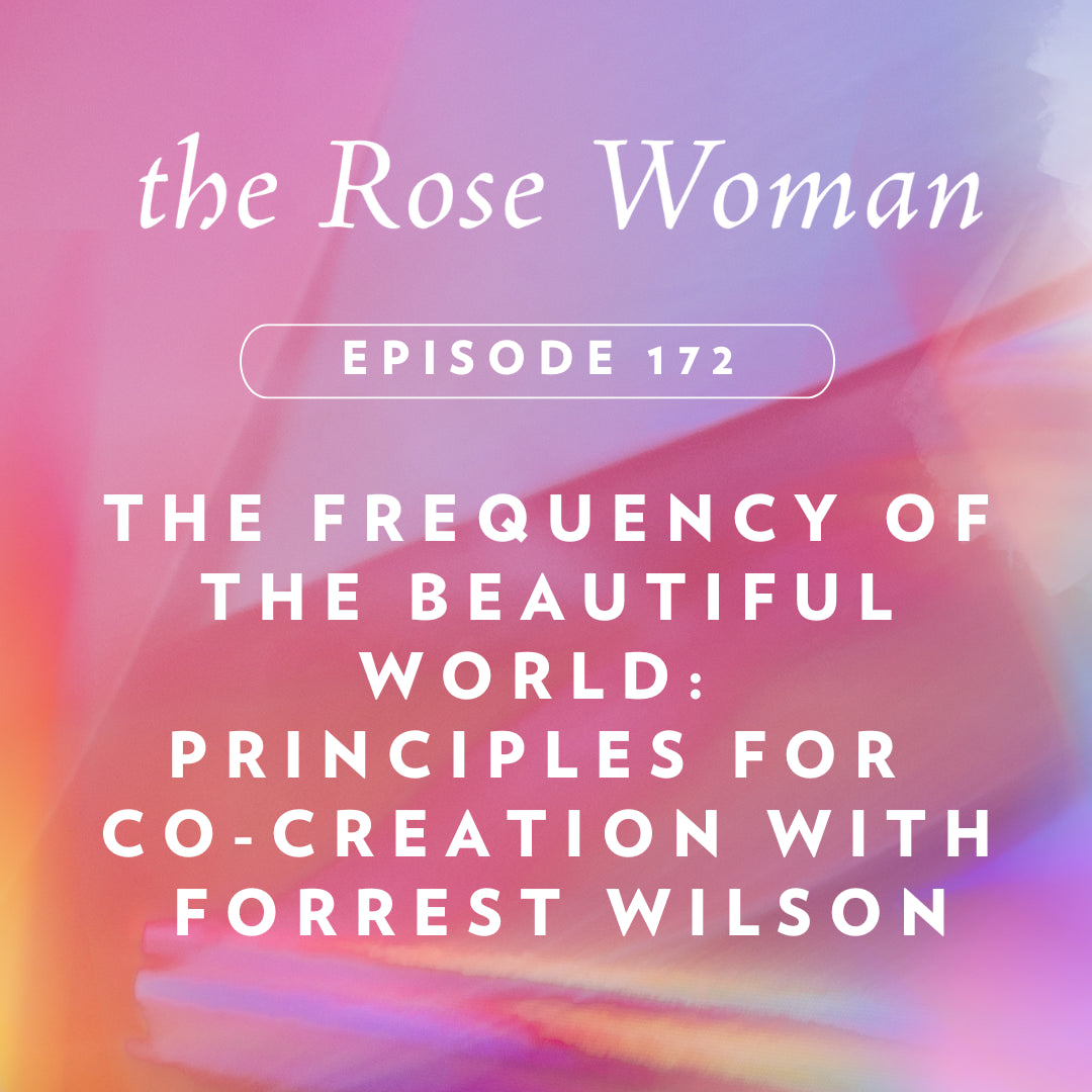 Episode # 172 The Frequency of the Beautiful World