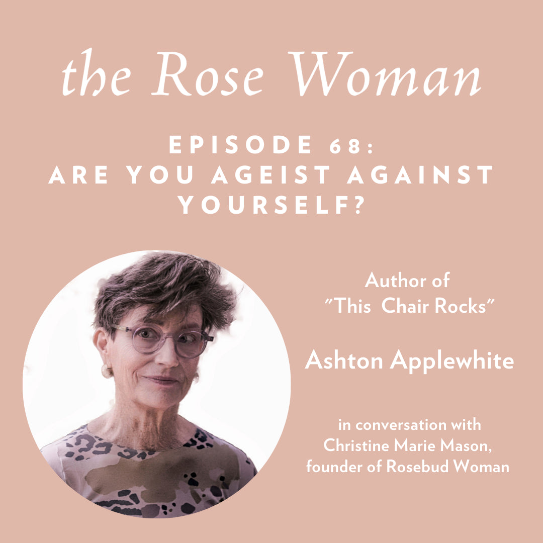 Episode #68: Are You Ageist Against Yourself?