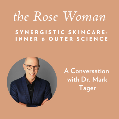 Episode #93: Synergistic Skincare: Inner and Outer Science of Feeding Your Skin with Dr. Mark Tager