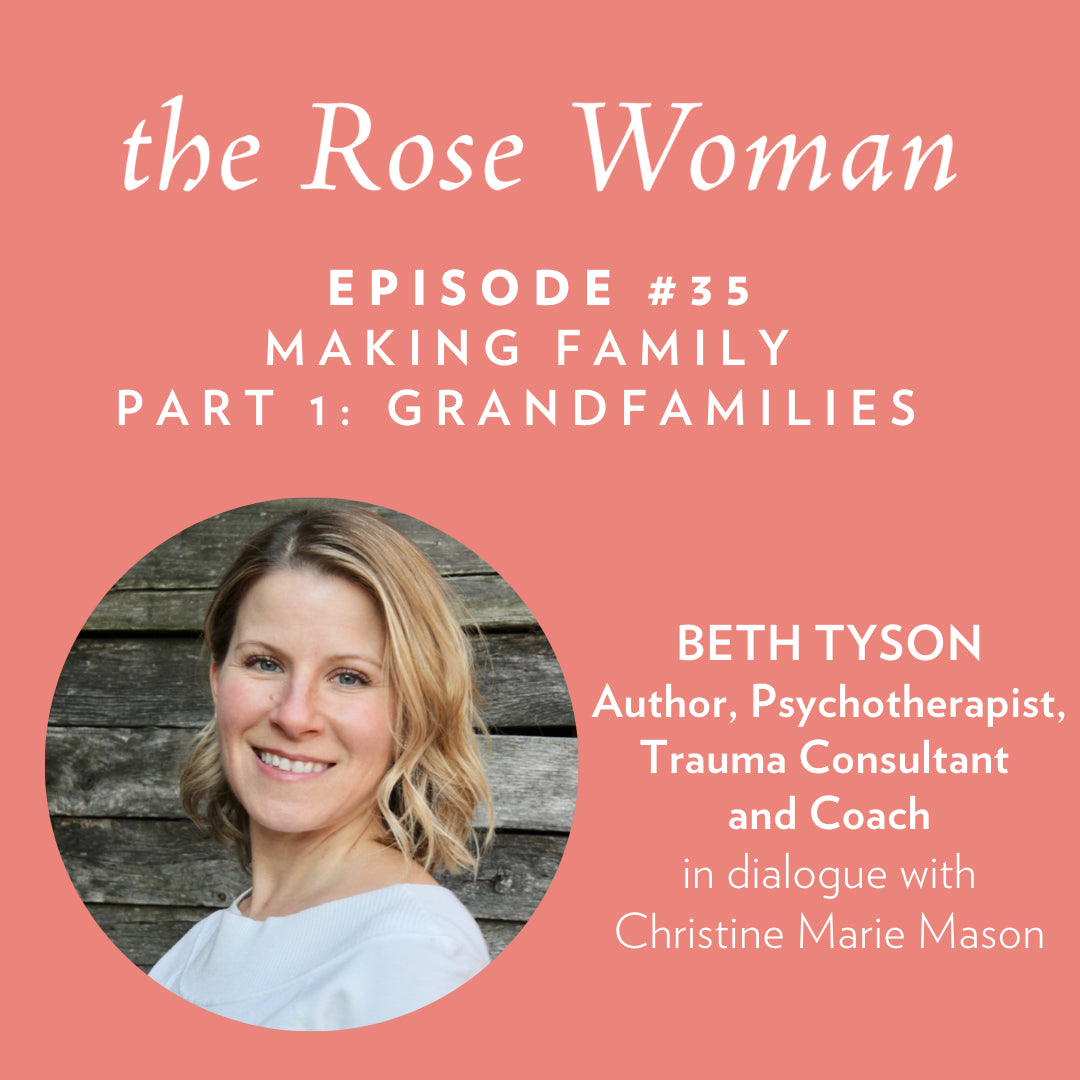 Episode #35: Beth Tyson - Making Family Part 1: Grandfamilies