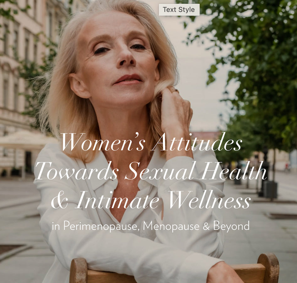 Rosebud Woman Shares New Study on Women’s Attitudes Towards Sexual Health and Intimate Wellness in Perimenopause, Menopause and Beyond