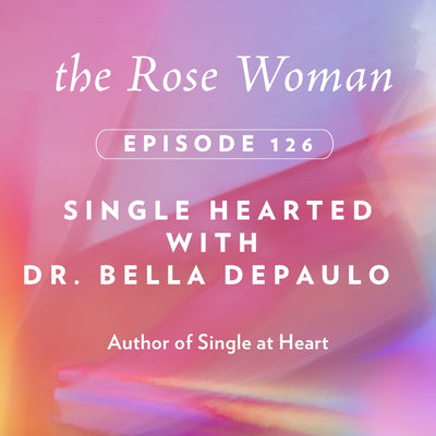Single at Heart with Dr. Bella DePaulo