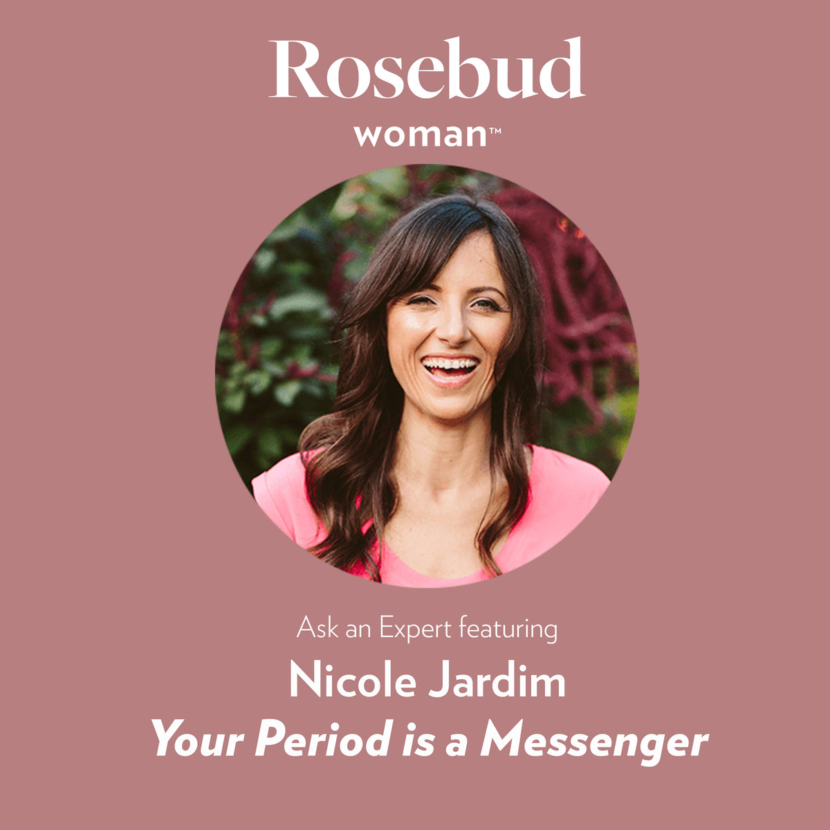 Women's Wisdom Episode 2: Your Period is a Messenger, with Nicole Jardim