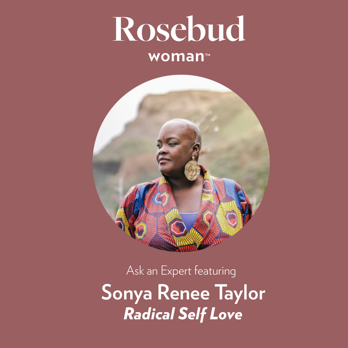 Women's Wisdom, Episode 4: Sonya Renee Taylor talks about Radical Self Love, Call Out Culture and More
