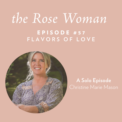 Episode #117 on the Rose Woman Podcast