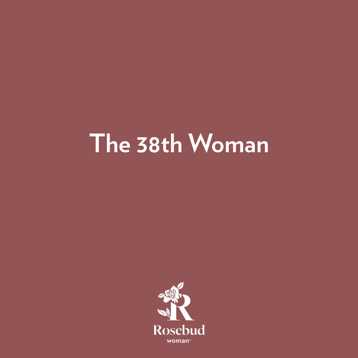 The 38th Woman