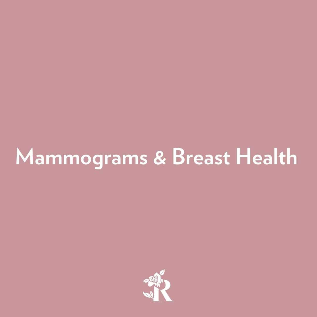Breast Cancer Awareness Month: Mammograms & Breast Health