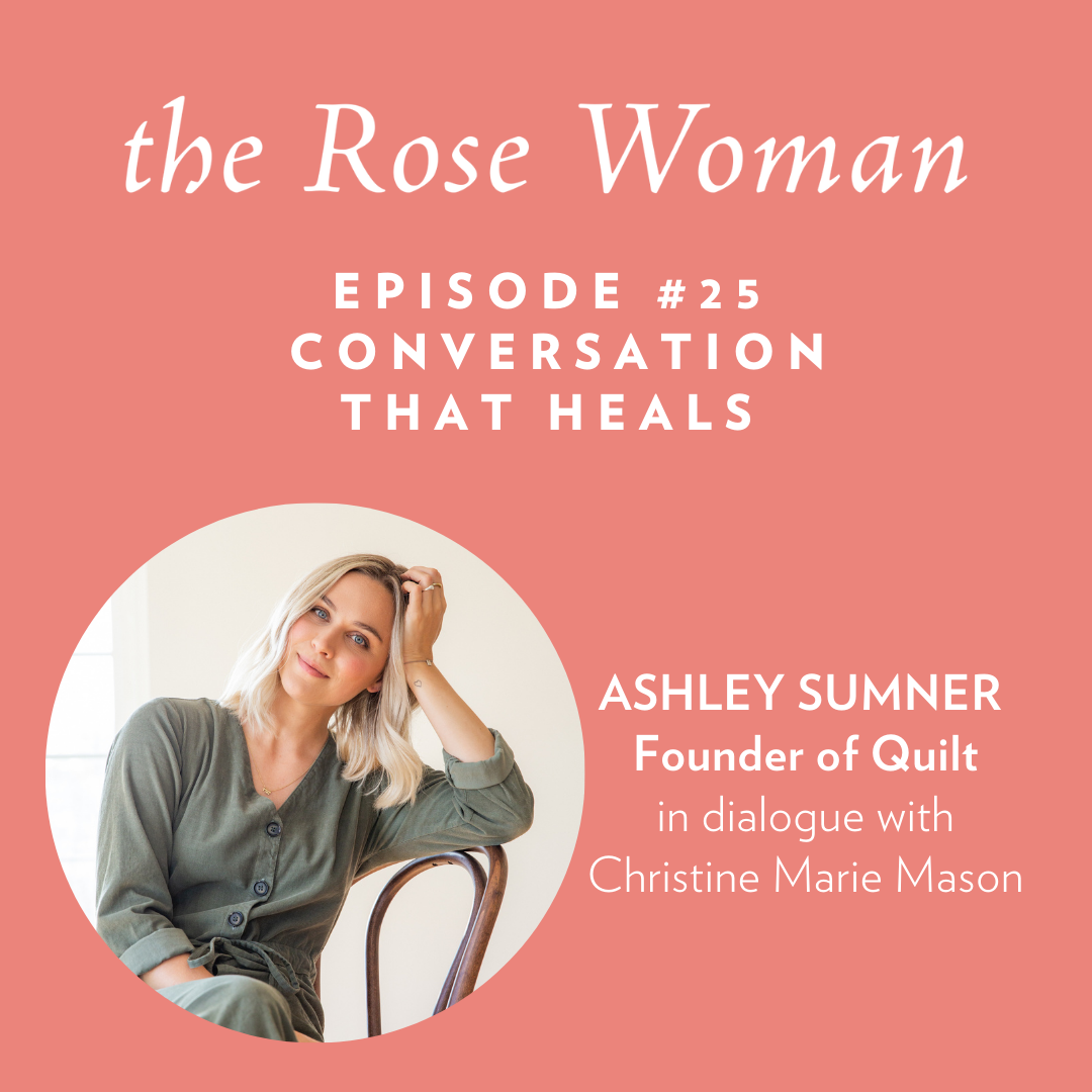 Episode #25: Ashley Sumner, Conversation That Heals – Rosebud Woman