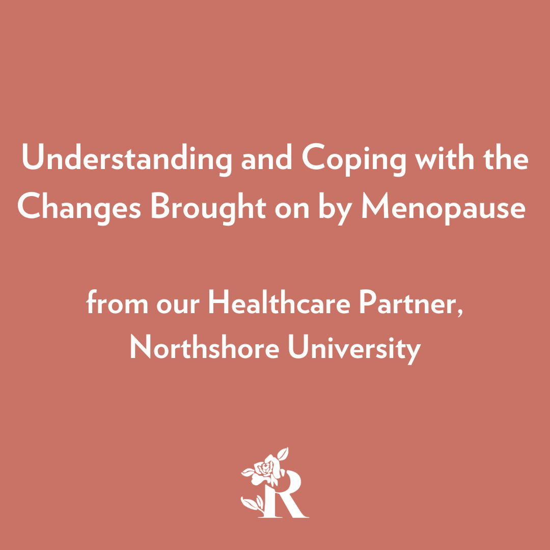 Understanding and Coping with the Changes Brought on by Menopause