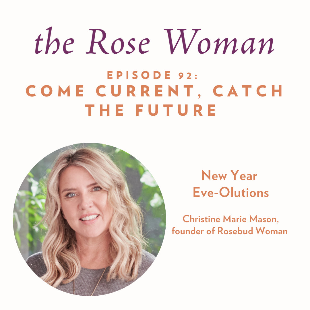 Episode #92: New Year Eve-Olution: Coming Current, Catching the Future