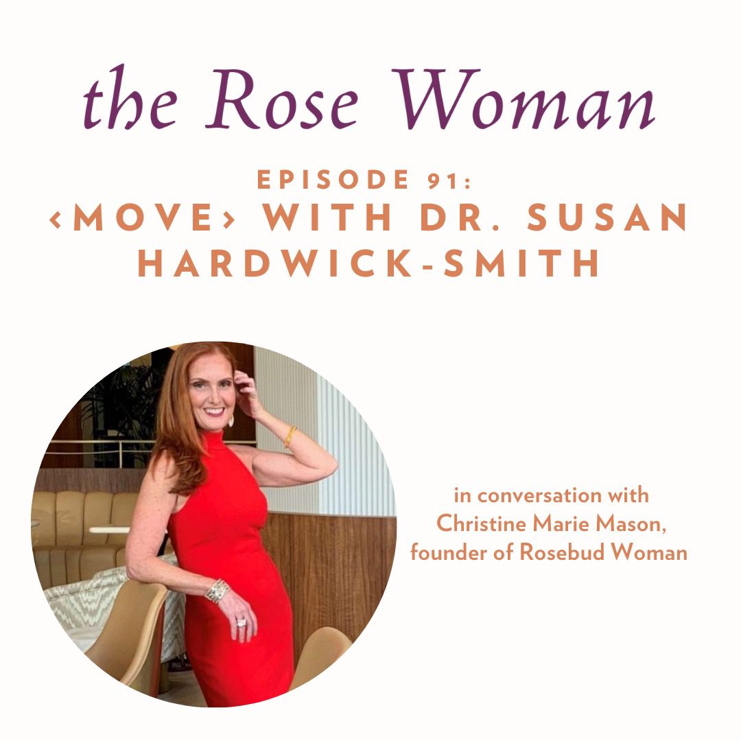 Episode #91: <Move>: Dr. Susan Hardwick-Smith Talks Hormones, Fitness, and the Joy of Finding Your Sport
