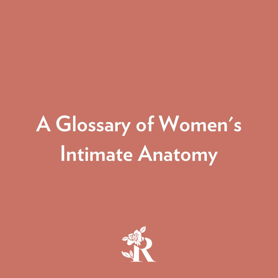 A Glossary of Women's Intimate Anatomy