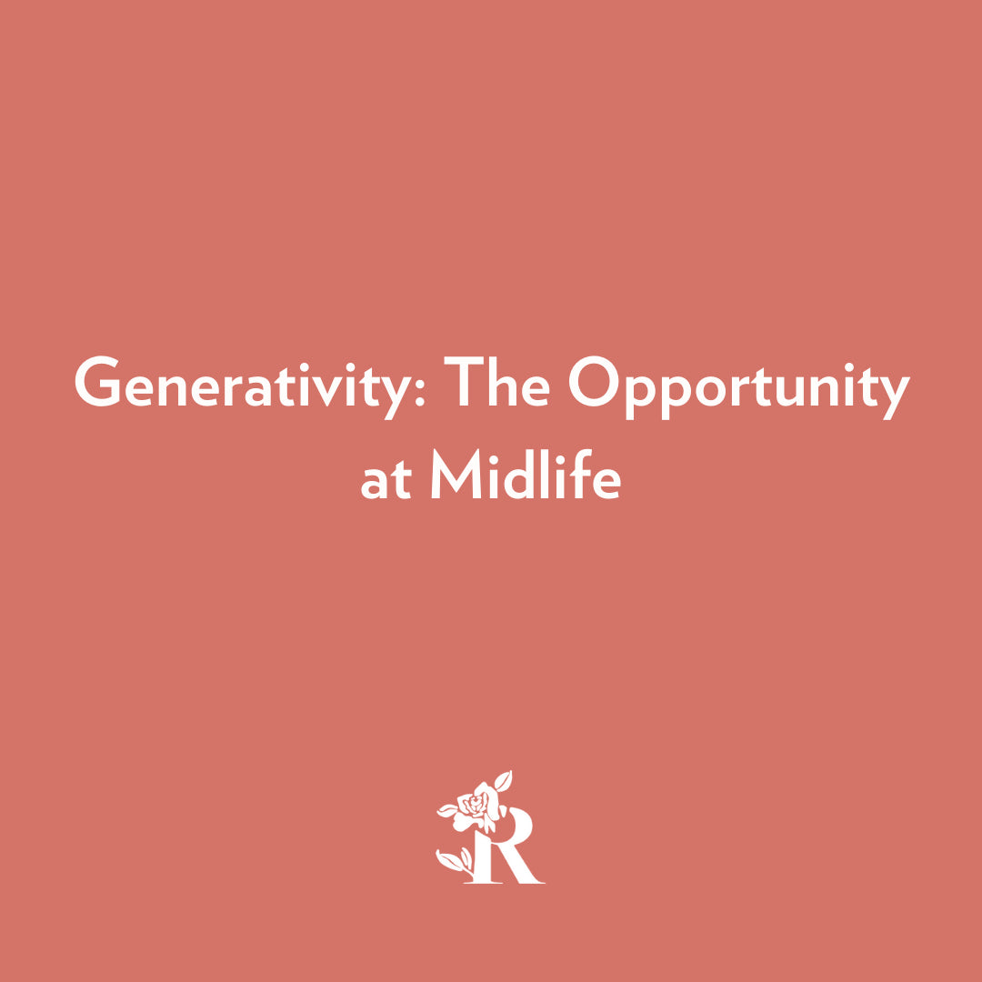 Generativity: The Opportunity at Midlife