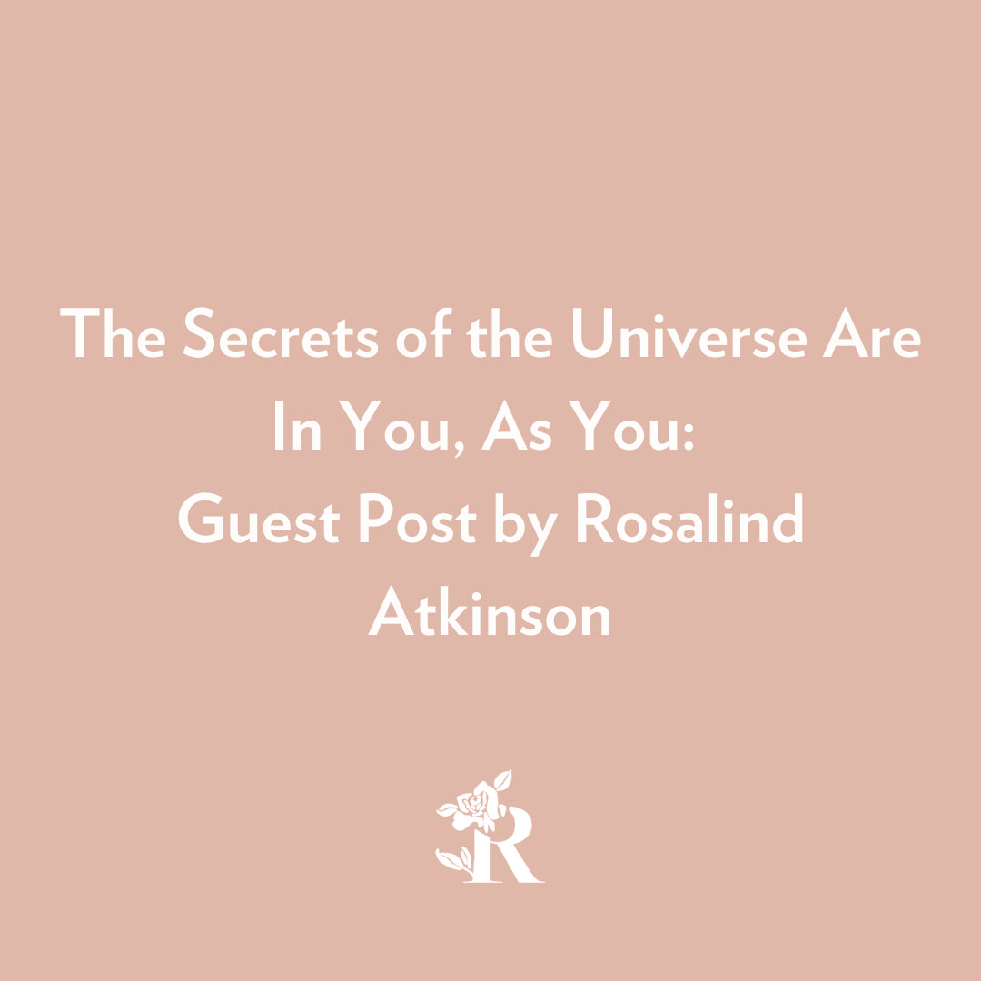 The secrets of the universe are in you - rosebud woman