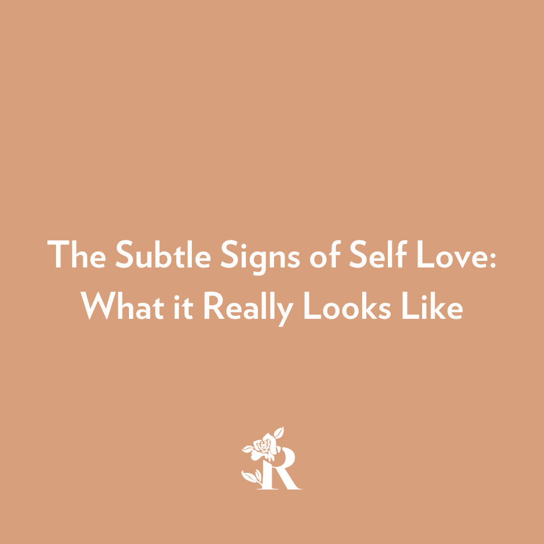The Subtle Signs of Self Love: What it Really Looks Like