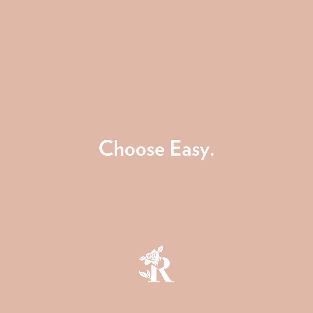 Choose Easy.