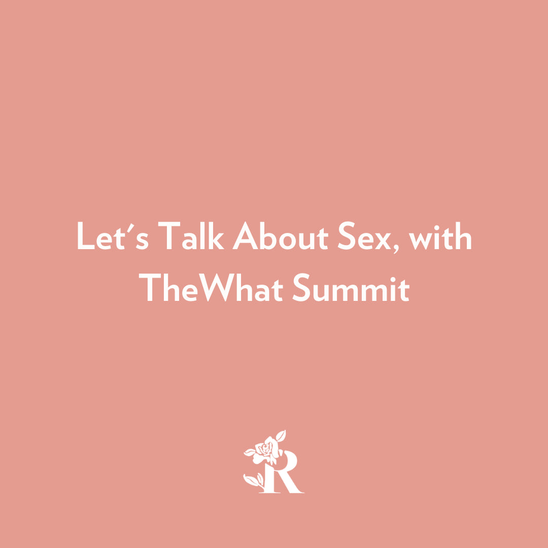 Let's Talk About Sex, with TheWhat Summit