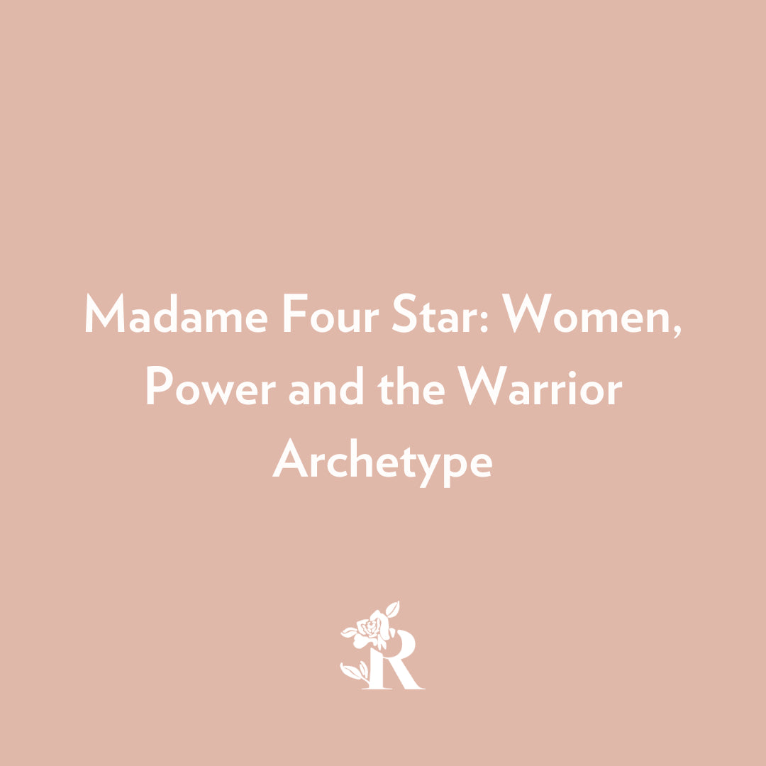 Madame Four Star: Women, Power and the Warrior Archetype