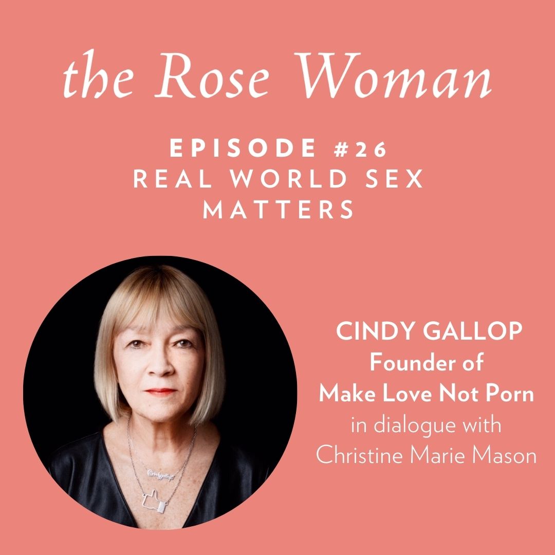 Episode #26: Cindy Gallop, Real World Sex Matters
