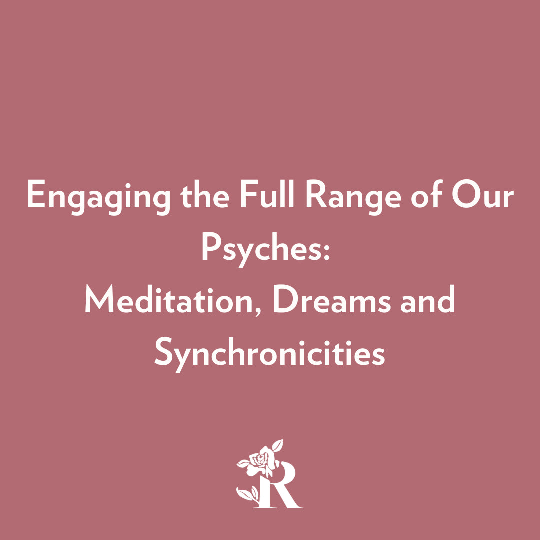 Engaging the Full Range of Our Psyches