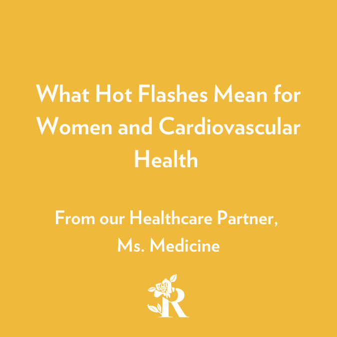 What Hot Flashes Mean for Women and Cardiovascular Health