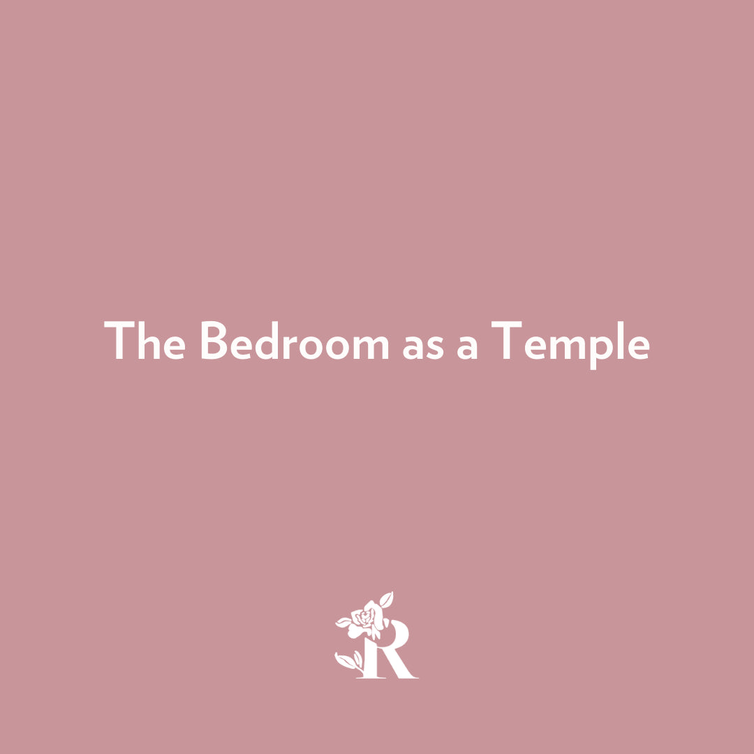 The Bedroom as a Temple