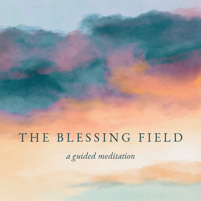 Blessing Field Meditation: The Chain of Giving and Receiving