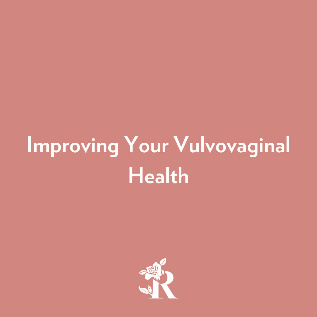 Improving Your Vulvovaginal Health