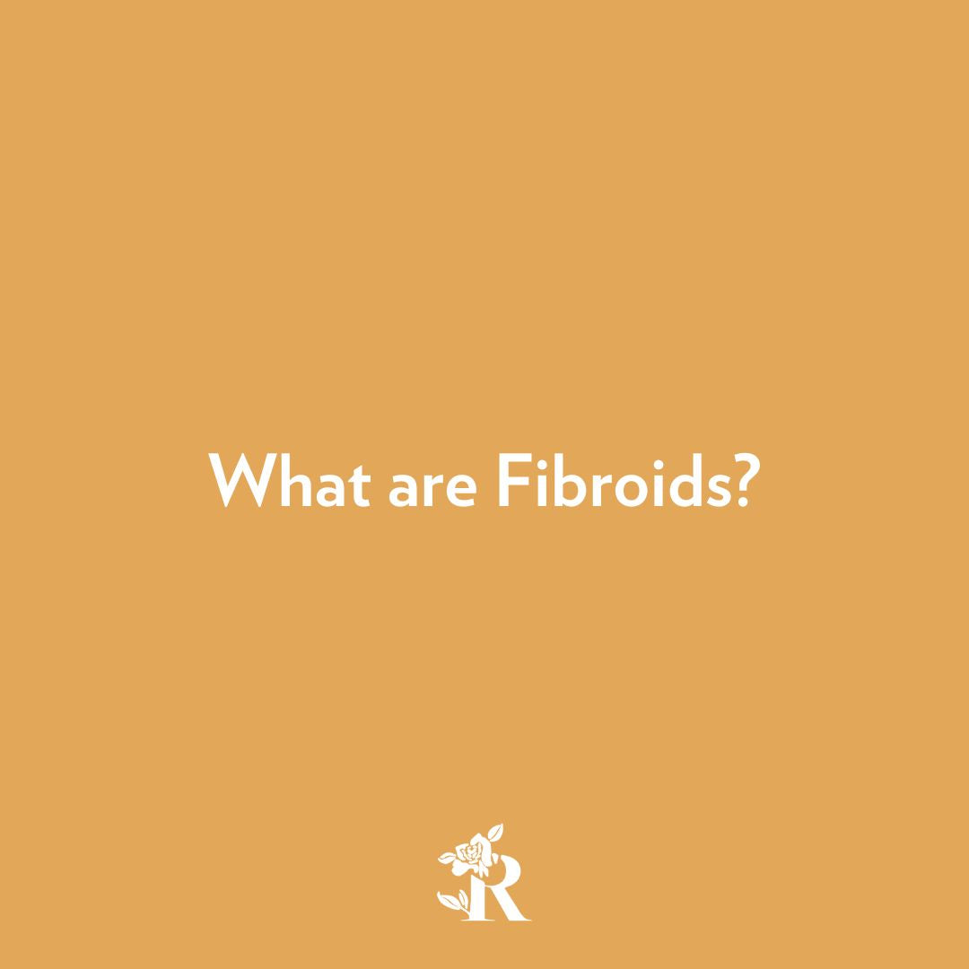 What are Fibroids