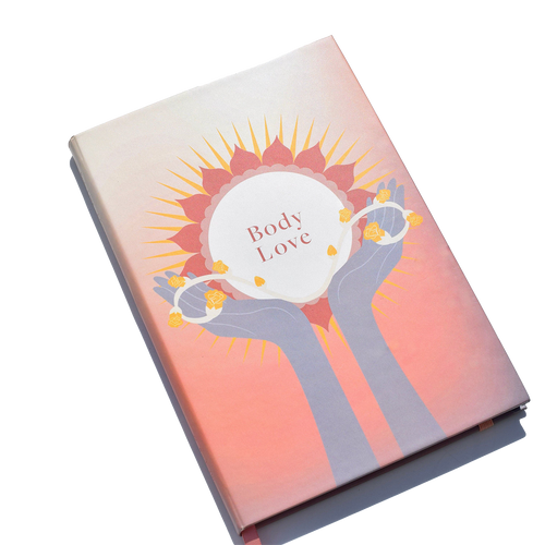 Body Love Journal: Self Love in Action