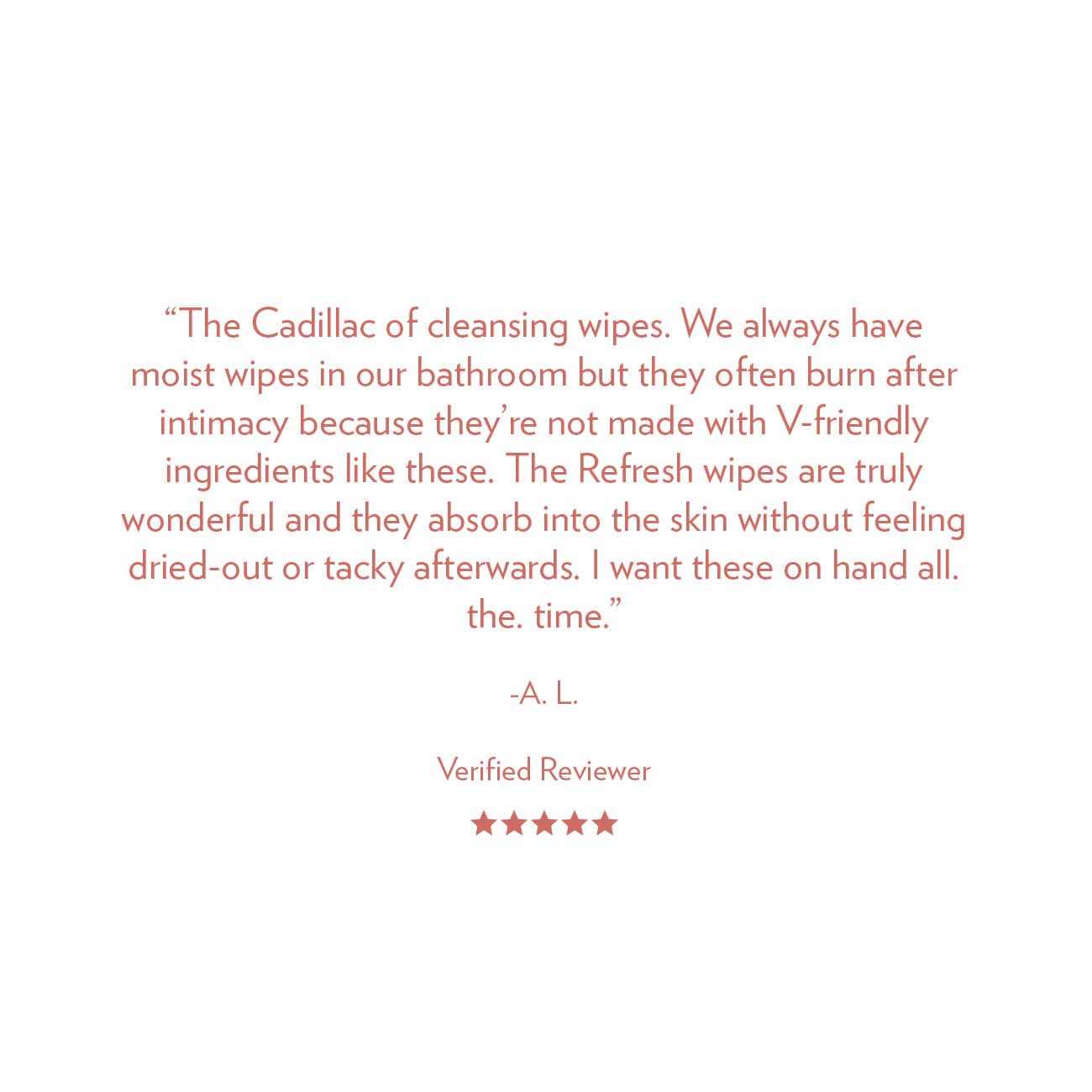 Rosebud Woman Refresh Wipes Product Testimonial Quote